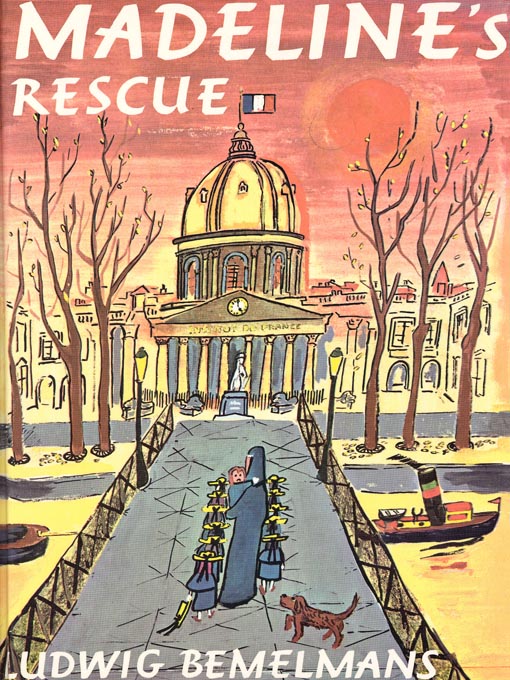 Title details for Madeline's Rescue by Ludwig Bemelmans - Available